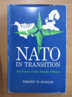 Timothy W. Stanley - NATO in Transition