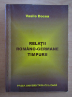 Vasile Docea - Relatii romano-germane timpurii