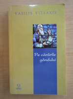 Vasilis Vitsaxis - Pe cararile gandului