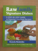 Victoria Boutenko - Raw Family Signature Dishes