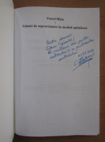 Viorel Micu - Tehnici de supravietuire in mediul spitalicesc (cu autograful autorului)