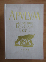 Acta Musei Apulensis. Apulum, Arheologie, istorie, etnografie (volumul 14)