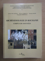 Adrian Balasescu - Archeozoologie en Roumanie