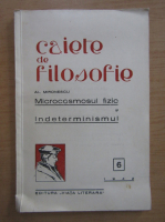 Alexandru Mironescu - Caiete de filosofie. Microcosmosul fizic si Indeterminismul (nr. 6, 1942)