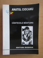 Anatol Ciocanu - Cantecele mantuirii