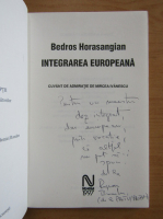 Bedros Horasangian - Integrarea europeana (cu autograful autorului)