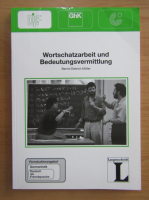 Bernd-Dietrich Muller - Wortschatzarbeit und Bedeutungsvermittlung