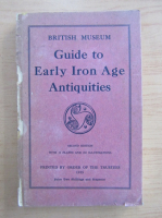 British Museum. A Guide to Early Iron Age Antiquities