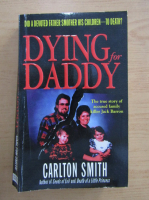 Anticariat: Carlton Smith - Dying for Daddy