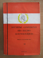 Deuxieme Conference des Etudes Albanologiques (volumul 2)