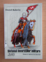 Dorel Bahrin - Sistemul decoratiilor militare