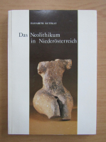 Elisabeth Ruttkay - Das Neolithikum in Niederosterreich