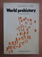 Grahame Clark - World Prehistory in New Perspective
