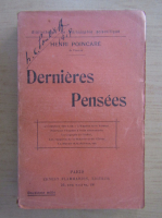 Henri Poincare - Dernieres pensees
