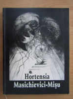 Hortensia Masichievici Misu - O carte cu poze, o carte cu povestiri sau o profesiune de credinta?