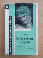 Jan Filip - Keltska civilisace a jeji dedictvi