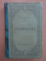 Jean Racine - Iphigenie