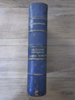Lazar Saineanu - Dictionar universal al limbei romane (a sasea editiune)
