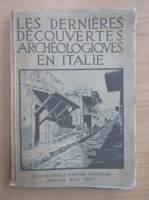 Les Dernieres Decouvertes Archeologiques en Italie