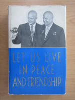 Let Us Live in Peace and Friendship