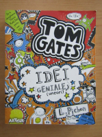Anticariat: Liz Pichon - Tom Gates. Idei geniale