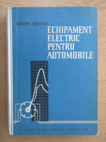 Mircea Cristea - Echipament electric pentru automobile