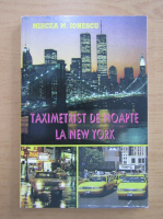 Anticariat: Mircea M. Ionescu - Taximetrist de noapte la New York