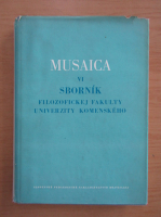 Musaica, nr. 6. Sbornik. Filozofickej fakulty Univerzity Komenskeho