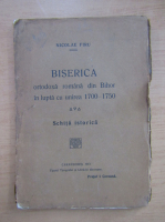 Nicolae Firu - Biserica Ortodoxa Romana din Bihor in lupta cu unirea 1700-1750