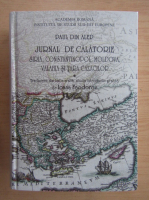 Paul din Alep - Jurnal de calatorie. Siria, Constantinopol, Moldova, Valahia si Tara Cazacilor