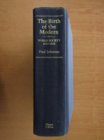 Paul Johnson - The Birth of the Modern