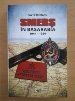 Anticariat: Pavel Moraru - Smers in Basarabia, 1944-1954