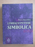 Pierre Bourdieu - Limbaj si putere simbolica