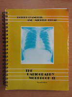 Robert DeAngelis - The Radiography Workbook (volumul 2)