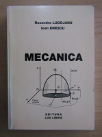 Ruxandra Lugojanu - Mecanica
