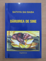 Sathya Sai Baba - Daruirea de sine