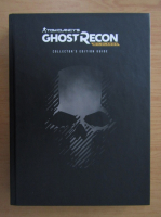Tom Clancy's Ghost recon wildlands. Collector's edition guide