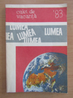 Caiet de vacanta '83. Lumea