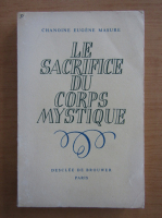Chanoine Eugene Masure - Le sacrifice du corps mystique