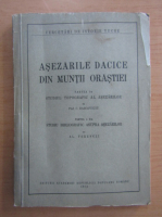Constantin Daicoviciu - Asezarile dacice din Muntii Orastiei