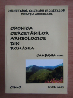 Cronica cercetarilor arheologice din Romania, campania 2002