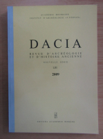 Dacia. Revue d'archeologie et d'histoire ancienne (volumul 53)