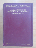 Die Kultur der Gegenwart. Abstammungslehre. Systematik. Palaontologie. Biogeographie