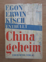 Egon Erwin Kisch - China geheim