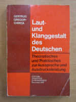 Gertrud Gregor-Chirita - Laut und Klanggestalt des Deutschen