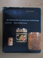 Gordon R. Willey - An Introduction to American Archaeology
