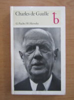 Gunther Fuchs - Charles de Gaulle. General und Prasident