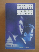 James Ellroy - American Tabloid