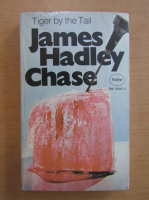 James Hadley Chase - Tiger by the Tail