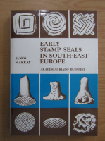 Janos Makkay - Early stamp seals in South-East Europe